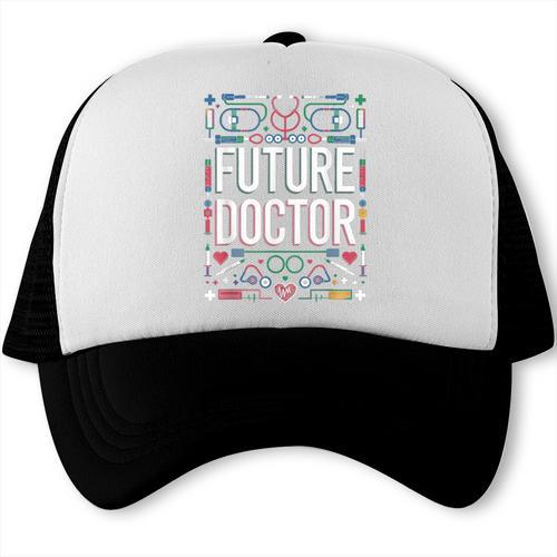 Future Doctor Graduation School Kids Toddler Women Men Trucker Cap - Best Gift Smart