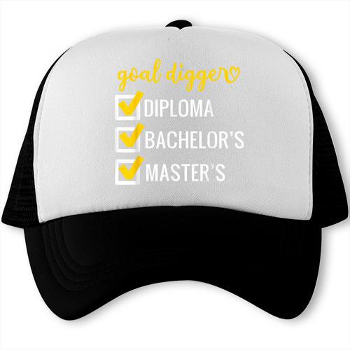 Goal Digger Inspirational Quotes Master's Degree Graduation Trucker Cap - Best Gift Smart