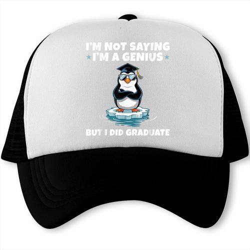 Graduation Not Saying I'm A Genius But I Did Graduate Trucker Cap - Best Gift Smart