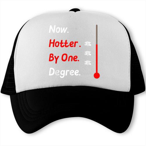 Now Hotter By One Degree Shirt Graduation For Her 2020 Trucker Cap - Best Gift Smart