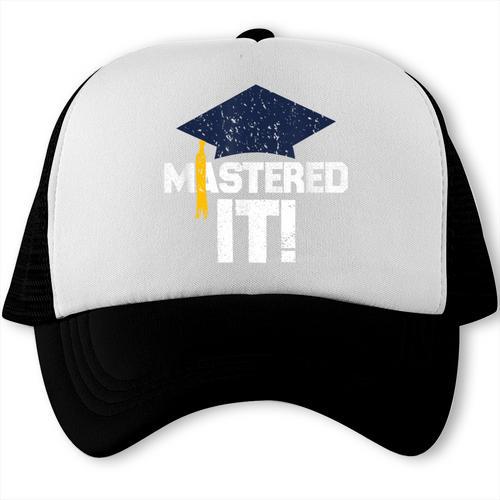 Mastered It T Shirt Graduation Men Graduate Trucker Cap - Best Gift Smart