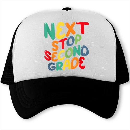 Next Stop Second Grade 1st Grade Graduation Day Kids Trucker Cap - Best Gift Smart