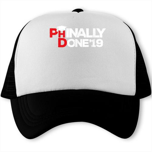 Phinally Done Graduation 2019 Phd Shirt Trucker Cap - Best Gift Smart