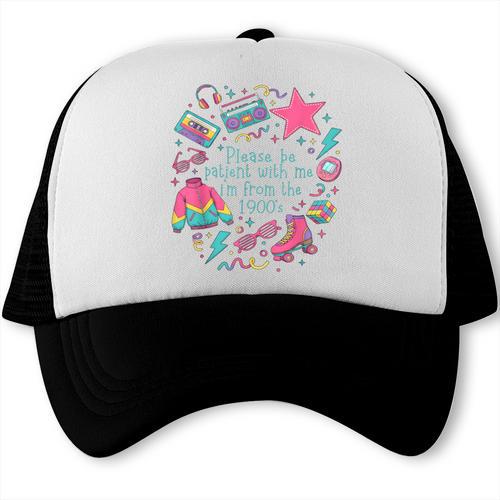 Please Be Patient With Me I'm From The 1900s 90s Women Trucker Cap - Figerry