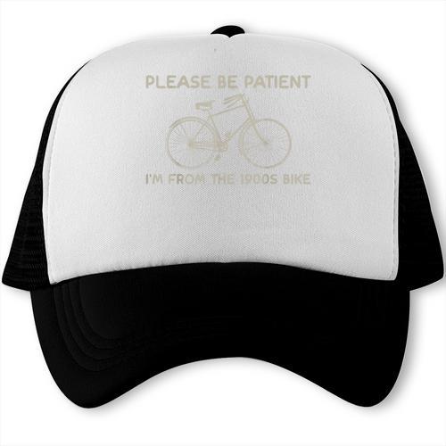 Please Be Patient I'm From The 1900s Bike Trucker Cap - Figerry