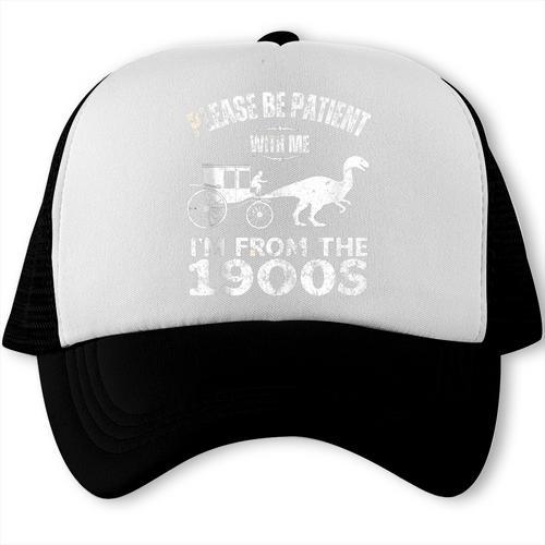 Please Be Patient With Me I'm From The 1900s Dinosaur Trucker Cap - Figerry