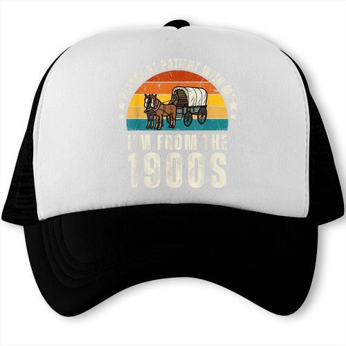 Please Be Patient With Me I'm From The 1900s Father's Day Trucker Cap - Figerry