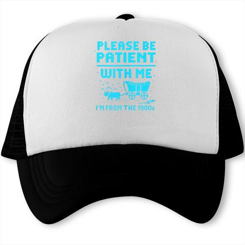 Please Be Patient With Me I'm From The 1900s Pixel Wagon Trucker Cap - Figerry