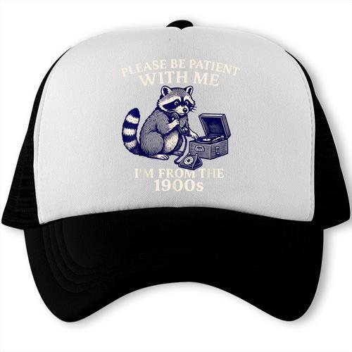 Please Be Patient I'm From The 1900s Retro Raccoon Saying Trucker Cap - Figerry