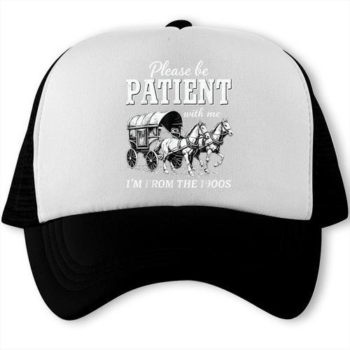 Please Be Patient With Me I'm From The 1900s Trucker Cap - Figerry
