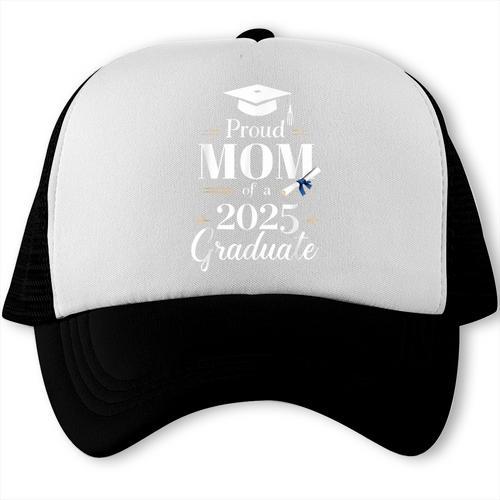 Proud Mom Of a 2025 Graduate Graduation Senior Moms Trucker Cap - Best Gift Smart