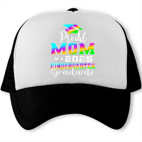 Proud Mom Of Kindergarten Graduate 2025 Graduation Mom Trucker Cap - Best Gift Smart