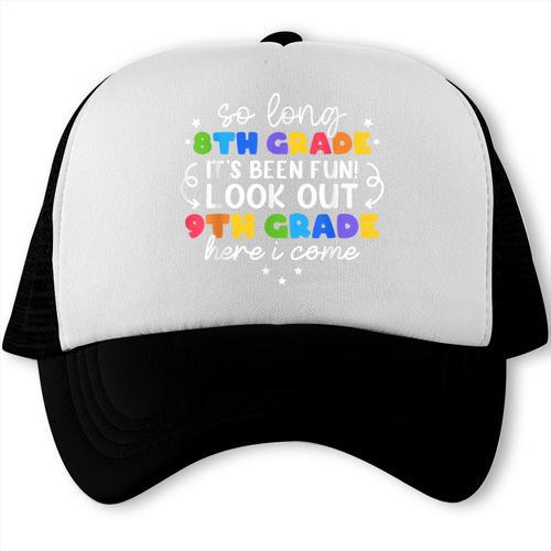 So Long 8th Grade 9th Grade Here I Come Graduation Cute Trucker Cap - Best Gift Smart