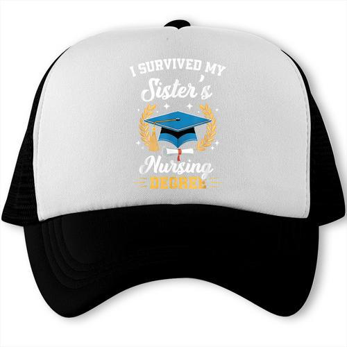 I Survived My Sister's Nursing Degree Graduation Trucker Cap - Best Gift Smart