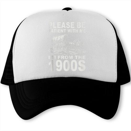 Vintage Please Be Patient I'm From The 1900s Saying Humor Trucker Cap - Figerry