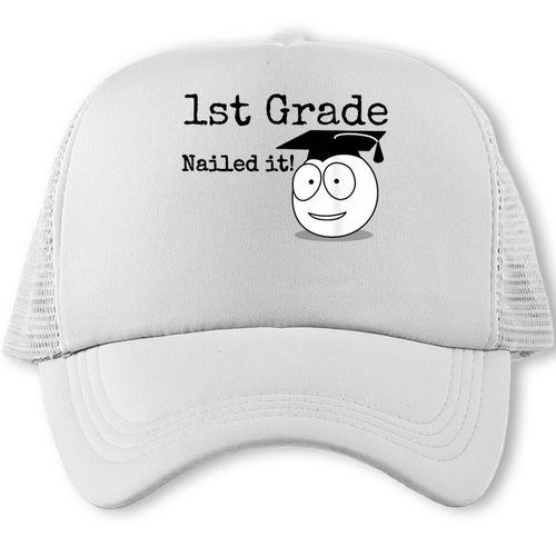 1st Grade Nailed It Kids Graduation TShirt Second Grade Trucker Cap - Best Gift Smart