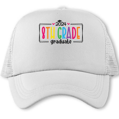 8th Eighth Grade Graduation 2025 Graduate Last Day Of School Trucker Cap - Best Gift Smart