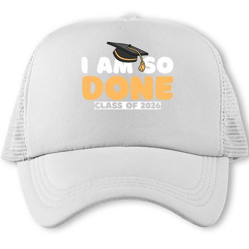 Class Of 2026 I Am So Done Graduation For Him Her Women Men Premium Tri-Blend Trucker Cap - Best Gift Smart