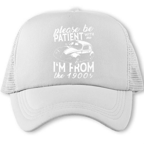 Fun Old People Please Be Patient With Me I'm From The 1900s Premium Trucker Cap - Figerry