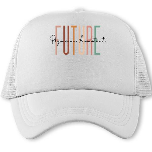 Future Physician Assistant Student Doctor Graduation Trucker Cap - Best Gift Smart