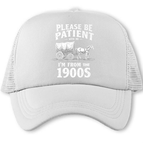 Gentle Nostalgia Plea Please Be Patient I'm From The 1900s Premium Trucker Cap - Figerry