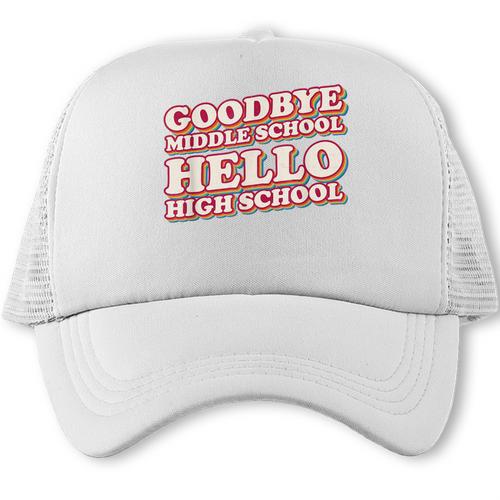 Goodbye Middle School Hello High School 8th Grade Graduation Trucker Cap - Best Gift Smart