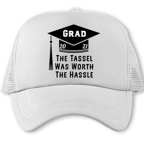 Grad 2021 Graduation Tassel Was Worth The Hassle Trucker Cap - Best Gift Smart