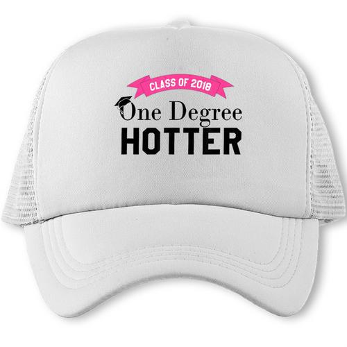 Hotter By One Degree Class Of 2018 Graduation T-Shirt Trucker Cap - Best Gift Smart