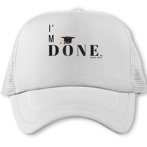 I'm Done College High School Graduation Senior Trucker Cap - Best Gift Smart