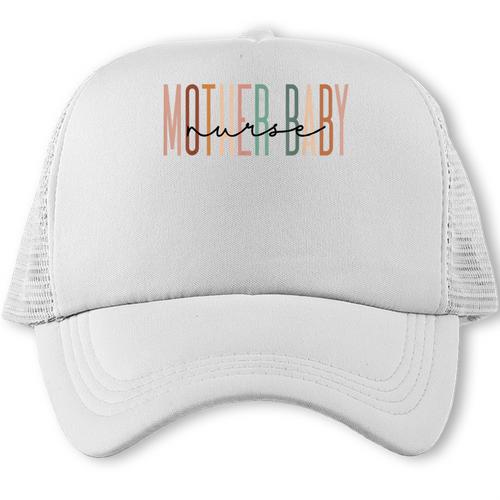 Mother Baby Nurse Postpartum Mom Baby Nursing Graduation Trucker Cap - Best Gift Smart