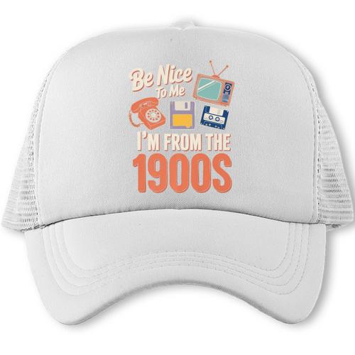 Be Nice To Me I'm From The 1900s Premium Trucker Cap - Figerry