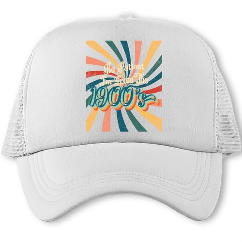BE PATIENT I'M FROM THE 1900s RETRO SUNSET 90s 80s 70s Trucker Cap - Figerry