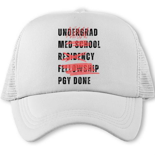 PGY Done Medical Training Residency Fellowship Graduation Trucker Cap - Best Gift Smart