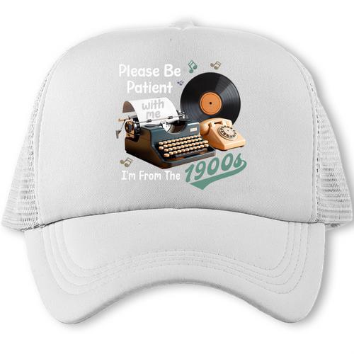 Please BePatient I'm From The 1900s Sarcastic Joke Premium Tri-Blend Trucker Cap - Figerry