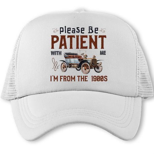 Please Be Patient I'm From The 1900s Antique Car Enthusiast Premium Tri-Blend Trucker Cap - Figerry