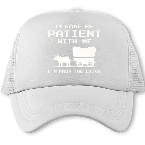 Please Patient I'm From The 1900s Boomer Meme Premium Trucker Cap - Figerry