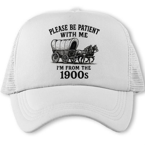 Please Be Patient With Me I'm From The 1900s Boomer Premium Tri-Blend Trucker Cap - Figerry