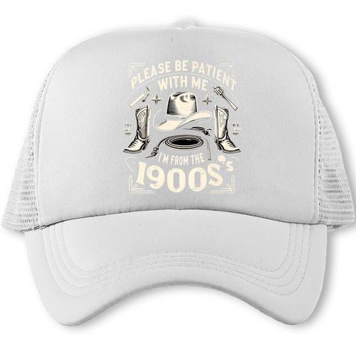 Please Be Patient With Me I'm From The 1900s Cowboy Quote Premium Trucker Cap - Figerry
