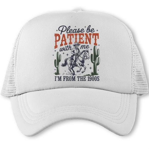 Please Be Patient I'm From The 1900s Cowboy Skeleton Trucker Cap - Figerry