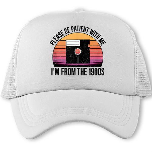 Please Be Patient With Me I'm From The 1900s Floppy Disk Trucker Cap - Figerry