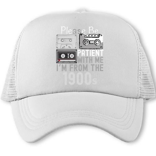 Please Be Patient With Me I'm From The 1900s Retired Fathers Trucker Cap - Figerry