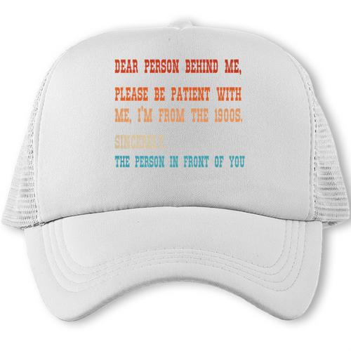 Please Be Patient With Me I'm From The 1900s Sarcastic Premium Trucker Cap - Figerry