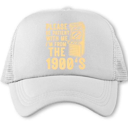 Please Be Patient With Me I'm From The 1900s Shirt Premium Trucker Cap - Figerry