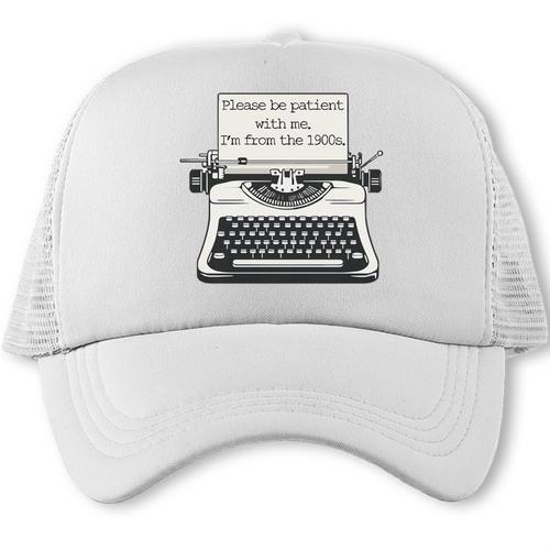 Please Be Patient With Me I'm From The 1900s Typewriter Premium Tri-Blend Trucker Cap - Figerry