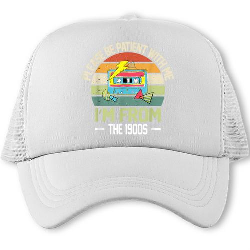Please Be Patient With Me I'm From The 1900s Vintage Cassett Trucker Cap - Figerry