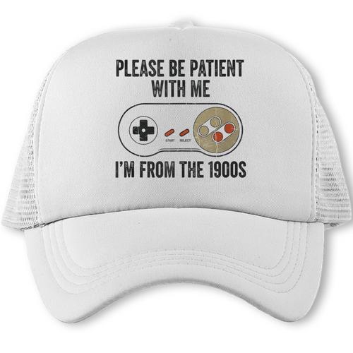 Please Be Patient With Me I'm From The 1900s Vintage Gamer Trucker Cap - Figerry