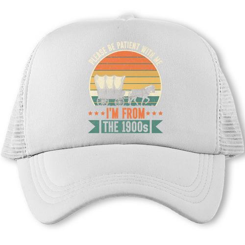 Please Be Patient With Me I'm From The 1900s Vintage Humor Premium Trucker Cap - Figerry