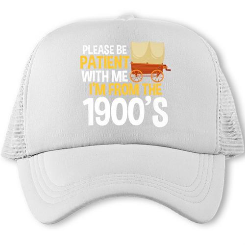 Please Be Patient With Me I'm From The 1900s Vintage Oregon Premium Trucker Cap - Figerry