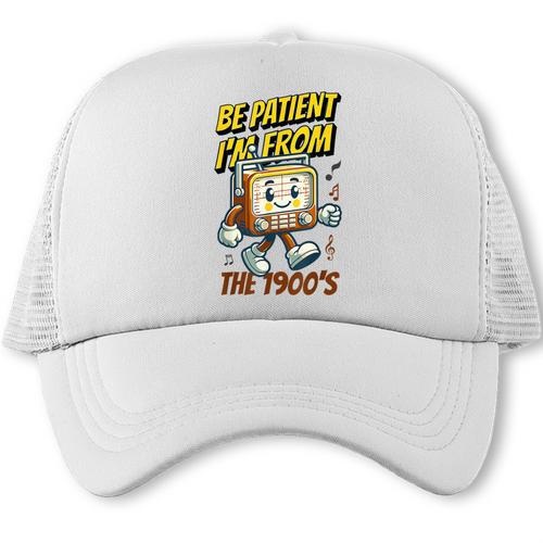Please Be Patient With Me I'm From The 1900s Vintage Radio Trucker Cap - Figerry