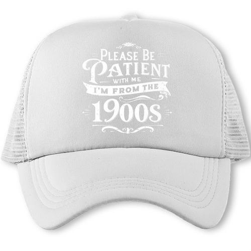Please Be Patient I'm From The 1900s Vintage Style Premium Trucker Cap - Figerry